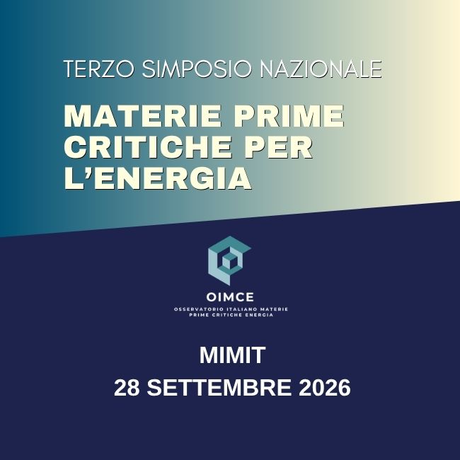 <p>Terzo Simposio Nazionale delle Materie Prime Critiche</p>
